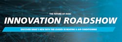Daikin’s HVAC Innovation Roadshow Daikin’s HVAC Innovation Roadshow
