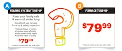 Which offer is more helpful to the consumer? Showing the benefits of a 'tune-up' can improve offer response rates. Which offer is more helpful to the consumer? Showing the benefits of a 'tune-up' can improve offer response rates.