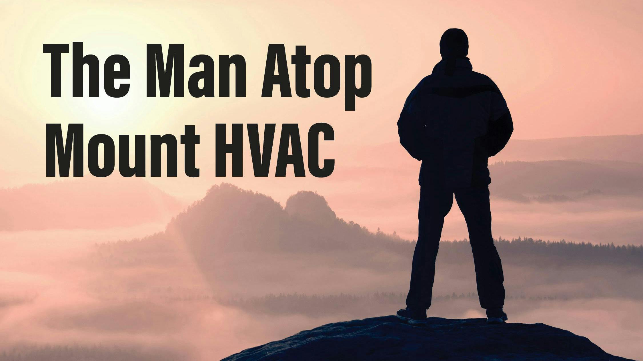 6615925cbfe7ba001f65f431 Man On Mount Hvac