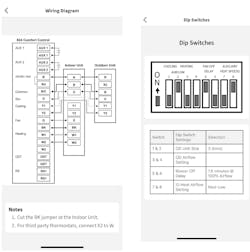 CLICK TO MAGNIFY. This is an example of the guided installation process for 24 volt systems to assist with wiring. I entered an air handler model number with a 2-stage outdoor unit heat pump and indoor strip heater. The left image shows the technician exactly how configure the wiring between the thermostat, indoor unit and outdoor unit. The right image shows the dip switch settings that based on the outdoor unit tonnage and indoor heat selected. This guided installation process takes the guesswork out of 24 volt system wiring. CLICK TO MAGNIFY. This is an example of the guided installation process for 24 volt systems to assist with wiring. I entered an air handler model number with a 2-stage outdoor unit heat pump and indoor strip heater. The left image shows the technician exactly how configure the wiring between the thermostat, indoor unit and outdoor unit. The right image shows the dip switch settings that based on the outdoor unit tonnage and indoor heat selected. This guided installation process takes the guesswork out of 24 volt system wiring.