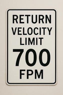 The conservative value is based on the upper airflow velocity limit of 700 fpm max velocity for return fittings. The conservative value is based on the upper airflow velocity limit of 700 fpm max velocity for return fittings.